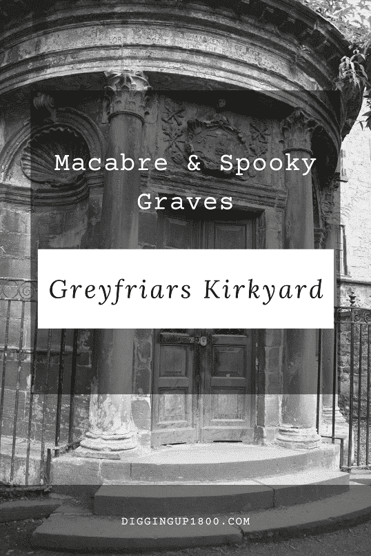 Macabre graves in Edinburgh Greyfriars Kirkyard